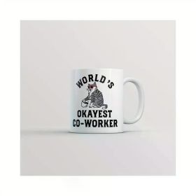 Worlds Okayest Co Worker 11oz Ceramic Mug Cup - Novelty Cup With Handle- Travel Coffee Mug for Outdoor Camping,