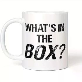 1 Pc What's in the Box Coffee Mug,, White Coffee Cups 11 Oz Coffee Travel Mug Funny Camping Travel Coffee Mug Tea