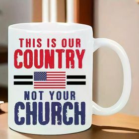 This Is Our Country'S Ceramic Coffee Mug - Insulated, Reusable, Hand-Washed Only - Perfect for Camping And